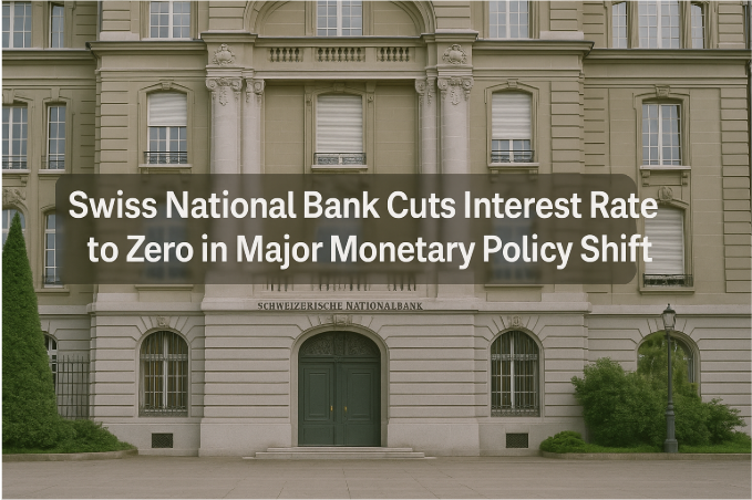 Swiss National Bank Cuts Interest Rate to Zero in Major Monetary Policy Shift